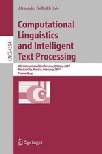 Computational Linguistics and Intelligent Text Processing: 8th International Conference, CICLing 2007, Mexico City, Mexico, February 18-24, 2007, Proceedings