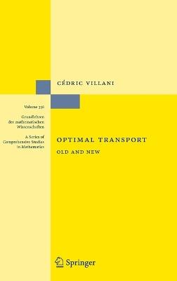 Optimal Transport: Old and New - Cédric Villani - cover