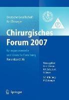 Chirurgisches Forum 2007 für experimentelle und klinische Forschung: 124. Kongress der Deutschen Gesellschaft für Chirurgie München, 01.05.-04.05.2007 - cover