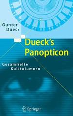 Dueck's Panopticon: Gesammelte Kultkolumnen