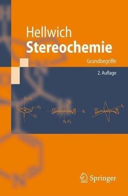 Stereochemie: Grundbegriffe - K.-H. Hellwich - cover