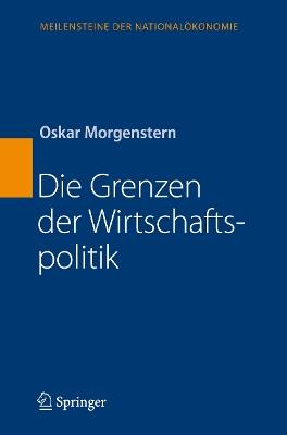 Die Grenzen der Wirtschaftspolitik - Oskar Morgenstern - cover