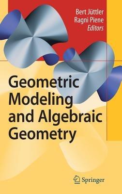 Geometric Modeling and Algebraic Geometry - cover