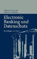 Electronic Banking und Datenschutz: Rechtsfragen und Praxis - Thomas Kahler,Stefan Werner - cover
