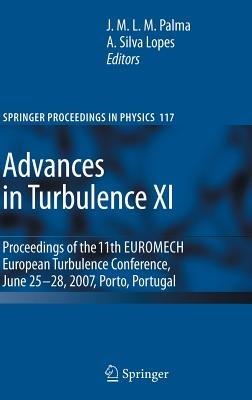 Advances in Turbulence XI: Proceedings of the 11th EUROMECH European Turbulence Conference, June 25-28, 2007, Porto, Portugal - cover