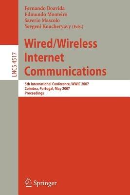 Wired/Wireless Internet Communications: 5th International Conference, WWIC 2007, Coimbra, Portugal, May 23-25, 2007, Proceedings - cover