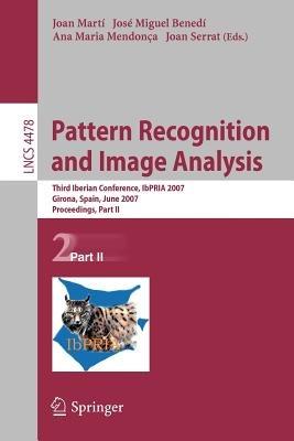 Pattern Recognition and Image Analysis: Third Iberian Conference, IbPRIA 2007, Girona, Spain, June 6-8, 2007, Proceedings, Part II - cover