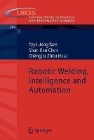 Robotic Welding, Intelligence and Automation - cover