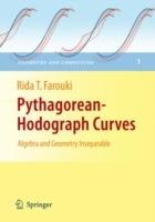 Pythagorean-Hodograph Curves: Algebra and Geometry Inseparable - Rida T Farouki - cover