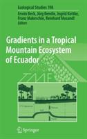 Gradients in a Tropical Mountain Ecosystem of Ecuador - cover