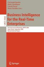 Business Intelligence for the Real-Time Enterprises: First International Workshop, BIRTE 2006, Seoul, Korea, September 11, 2006, Revised Selected Papers