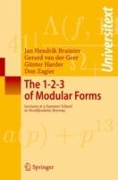The 1-2-3 of Modular Forms: Lectures at a Summer School in Nordfjordeid, Norway - Jan Hendrik Bruinier,Gerard van der Geer,Günter Harder - cover