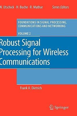 Robust Signal Processing for Wireless Communications - Frank Dietrich - cover