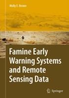 Famine Early Warning Systems and Remote Sensing Data - Molly E. Brown - cover