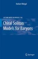 Chiral Soliton Models for Baryons - Herbert Weigel - cover