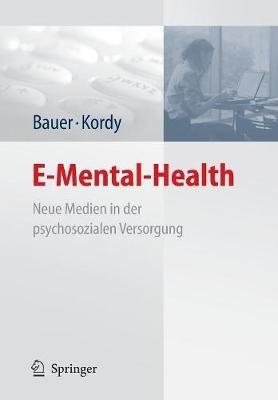 E-Mental-Health: Neue Medien in der psychosozialen Versorgung - cover