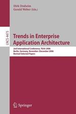 Trends in Enterprise Application Architecture: 2nd International Conference, TEAA 2006, Berlin, Germany, November 29 - Dezember 1, 2006, Revised Selcted Papers
