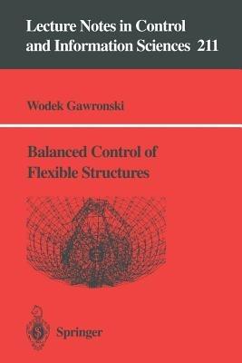 Balanced Control of Flexible Structures - Wodek Gawronski - cover