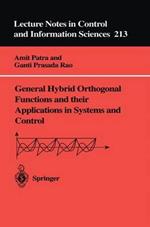 General Hybrid Orthogonal Functions and their Applications in Systems and Control