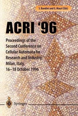ACRI ’96: Proceedings of the Second Conference on Cellular Automata for Research and Industry, Milan, Italy, 16–18 October 1996 - cover