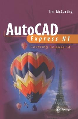 AutoCAD Express NT: Covering Release 14 - Timothy J. McCarthy - cover