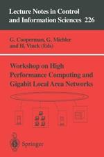 Workshop on High Performance Computing and Gigabit Local Area Networks