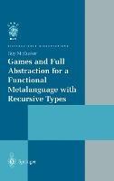 Games and Full Abstraction for a Functional Metalanguage with Recursive Types
