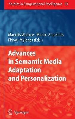 Advances in Semantic Media Adaptation and Personalization - cover