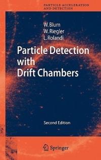 Particle Detection with Drift Chambers - Walter Blum,Werner Riegler,Luigi Rolandi - cover