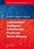 Computational Intelligence in Multimedia Processing: Recent Advances - cover