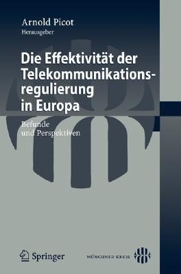 Die Effektivität der Telekommunikationsregulierung in Europa: Befunde und Perspektiven - cover