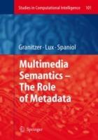 Multimedia Semantics - The Role of Metadata - cover