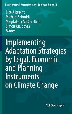 Implementing Adaptation Strategies by Legal, Economic and Planning Instruments on Climate Change - cover