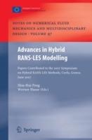 Advances in Hybrid RANS-LES Modelling: Papers contributed to the 2007 Symposium of Hybrid RANS-LES Methods, Corfu, Greece, 17-18 June 2007 - cover