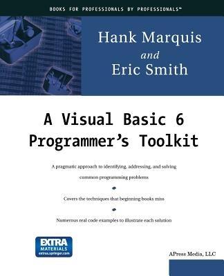 A Visual Basic 6 Programmer’s Toolkit - Hank Marquis,Eric Smith - cover