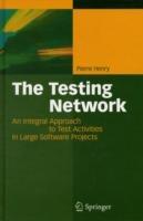 The Testing Network: An Integral Approach to Test Activities in Large Software Projects - Jean-Jacques Pierre Henry - cover