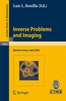 Inverse Problems and Imaging: Lectures given at the C.I.M.E. Summer School held in Martina Franca, Italy, September 15-21, 2002