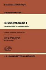 Infusionstherapie I: Der Elektrolyt-Wasser- und Säure-Basen-Haushalt Workshop Timmendorfer Strand April 1973