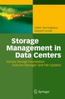 Storage Management in Data Centers: Understanding, Exploiting, Tuning, and Troubleshooting Veritas Storage Foundation - Volker Herminghaus,Albrecht Scriba - cover