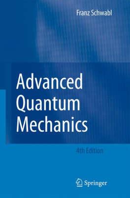 Advanced Quantum Mechanics - Franz Schwabl - cover