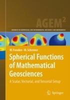Spherical Functions of Mathematical Geosciences: A Scalar, Vectorial, and Tensorial Setup - Willi Freeden,Michael Schreiner - cover