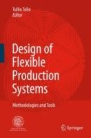Design of Flexible Production Systems: Methodologies and Tools - cover