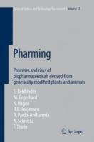 Pharming: Promises and risks ofbBiopharmaceuticals derived from genetically modified plants and animals - Eckard Rehbinder,Margret Engelhard,Kristin Hagen - cover