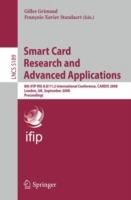 Smart Card Research and Advanced Applications: 8th IFIP WG 8.8/11.2 International Conference, CARDIS 2008, London, UK, September 8-11, 2008, Proceedings - cover