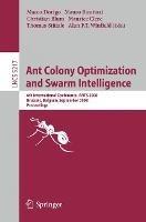 Ant Colony Optimization and Swarm Intelligence: 6th International Conference, ANTS 2008, Brussels, Belgium, September 22-24, 2008, Proceedings - cover