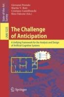 The Challenge of Anticipation: A Unifying Framework for the Analysis and Design of Artificial Cognitive Systems - cover