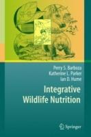 Integrative Wildlife Nutrition - Perry S. Barboza,Katherine L. Parker,Ian D. Hume - cover
