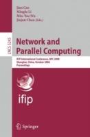 Network and Parallel Computing: IFIP International Conference, NPC 2008, Shanghai, China, October 18-20, 2008, Proceedings - cover