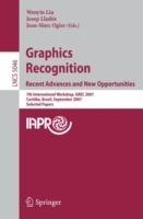 Graphics Recognition. Recent Advances and New Opportunities: 7th International Workshop, GREC 2007, Curitiba, Brazil, September 20-21, 2007, Selected Papers