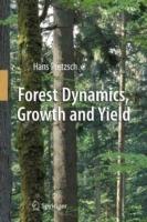 Forest Dynamics, Growth and Yield: From Measurement to Model - Hans Pretzsch - cover
